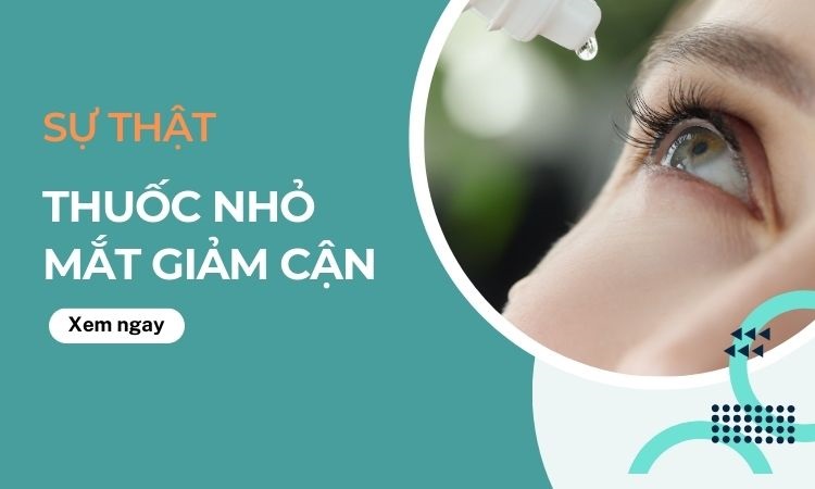 Thuốc nhỏ mắt cho mắt cận lựa chọn ưu tiên của những người bị cận thị