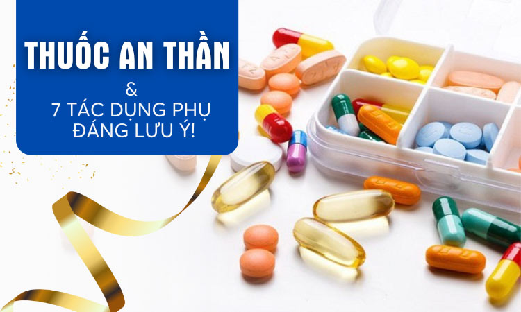 tác dụng phụ của thuốc an thần