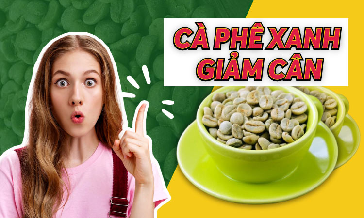 cà phê xanh giảm cân