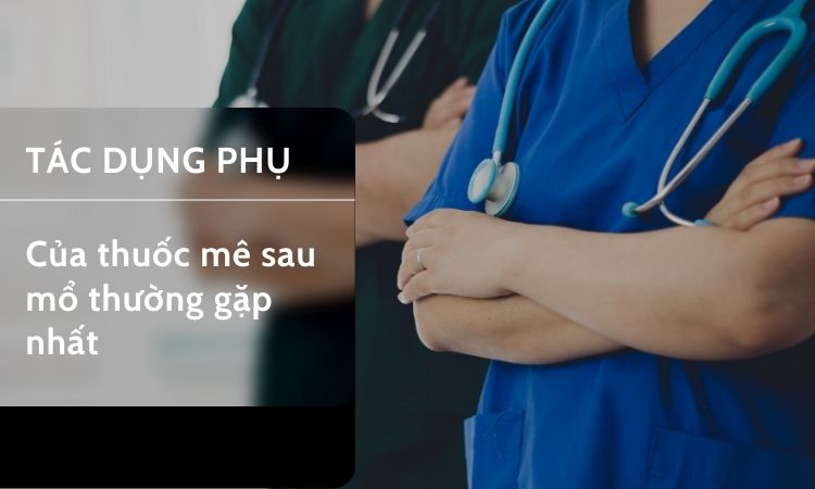 Gây mê cần thiết trong điều trị y học nhưng nó có thể gây nhiều tác dụng phụ khác nhau